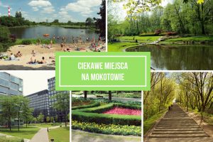 Ciekawe miejsca na Mokotowie - co zobaczyc na Mokotowie